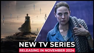 Top 10 NEW TV SERIES In NOVEMBER 2024 [upl. by Niwle]