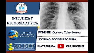 NEUMONIA ATIPICA E INFLUENZA  SOCIEM UPAO PIURA [upl. by Naihtniroc]