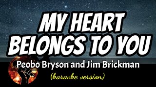 MY HEART BELONGS TO YOU  PEABO BRYSON AND JIM BRICKMAN karaoke version [upl. by Hurlee578]