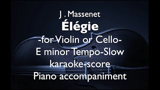 quotÉlégiequot quotElegiequot J Massenet For Cello or Violin E minor TempoSlow Piano accompanimentscore [upl. by Aderf827]