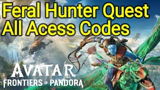 Feral Hunter Quest All Acess Codes Avatar Frontiers of Pandora [upl. by Whitson]