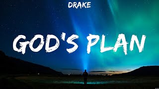 Drake Gods Plan Lyrics 68 [upl. by Robinet]