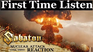 Sabaton Nuclear Attack Reaction  First Time Listen [upl. by Haeluj124]