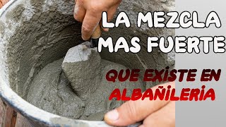 🔴LA MEZCLA mas fuerte que existe EN ALBAÑILERIA [upl. by Leverick]