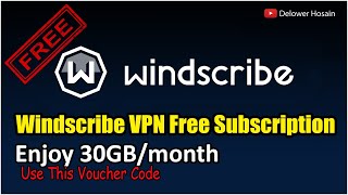 Windscribe VPN Subscription 2022  Enjoy 30GBmonth just Use This Voucher Code [upl. by Feltie293]