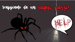 SCAPPIAMO da un RAGNO pazzo‼️ PT 1🕷️ [upl. by Wilbert]