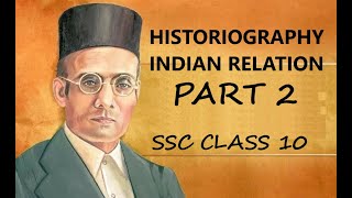 HISTORIOGRAPHY INDIAN RELATION PART 2 CHAPTER 2 HISTORY SSC CLASS 10 MAHARASHTRA BOARDS EXAM 2021 [upl. by Oilejor786]