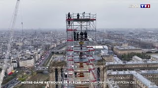 Notre Dame retrouve sa flèche  un couronnement en plein ciel [upl. by Nnyrat]