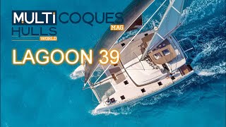 Lagoon 39 Catamaran  Boat test Multihulls World  Essai Multicoques Mag [upl. by Cynde]