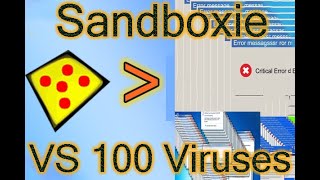 Sandboxie VS 100 Viruses [upl. by Reina]