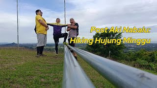 Post Aki Nabalu  Re Hiking Bukit Bendera [upl. by Suraved583]