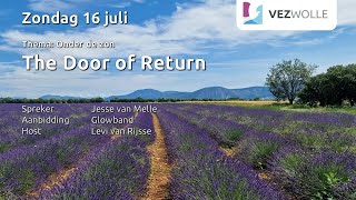 Zondag 16 juli 2023  Jesse van Melle  The Door of Return [upl. by Adiaroz]