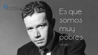 ES QUE SOMOS MUY POBRES  JUAN RULFO [upl. by Eiramaneet]