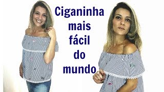 Blusa Ciganinha mais fácil do mundo [upl. by Magill]