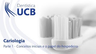 Cariologia Parte 01  Conceitos iniciais e o papel do hospedeiro [upl. by Aihcropal154]