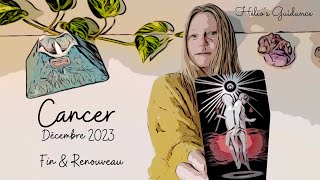 CANCER Décembre 2023  Fin amp RENOUVEAU  Tirage général [upl. by Lletniuq330]