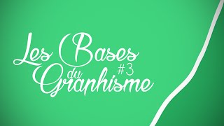 LES BASES DU GRAPHISME  ÉPISODE 3  LA GÉOMÉTRIE DE LIMAGE [upl. by Johnson541]