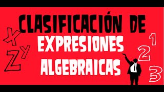 Clasificación de Expresiones Algebraicas [upl. by Ilek587]