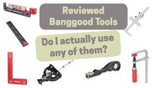 Over 60 Banggood Tools Reviewed Over 3 Years Heres The Ones I actually Use [upl. by O'Gowan]