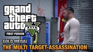 GTA 5  Mission 34  The Multi Target Assassination First Person Gold Medal Guide  PS4 [upl. by Janyte]