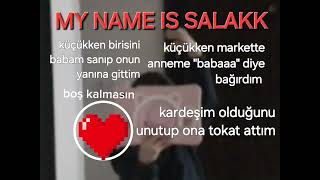 my name is salak [upl. by Attirehs212]