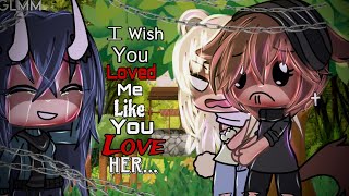 I wish you loved me like you loved her  Gacha Life Mini Movie GLMM Original￼ ￼ [upl. by Rushing341]