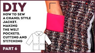 DIY How to sew a Chanel style jacket Making the welt pockets Cutting and stitching [upl. by Kcod]