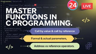 Master Functions in C Programming  Call by Value vs Call by Reference Explained  LIVE Tutorial [upl. by Jacobsen]