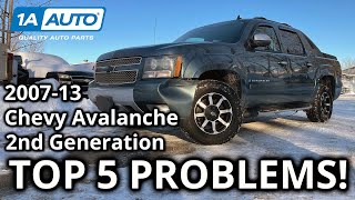 Top 5 Problems Chevy Avalanche Truck 2nd Generation 200713 [upl. by Dulce]