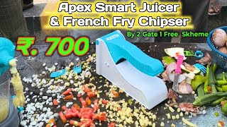 Apex Smart Juicer amp French Fry Chipser  By 2 Gate 1 Free [upl. by Mercie]