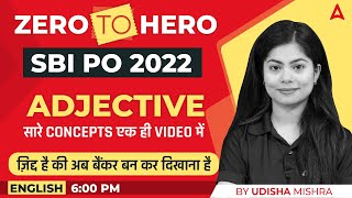 SBI PO 2022 Zero to Hero  Adjective Complete Concept in One Video  English By Udisha Mishra [upl. by Bellda877]