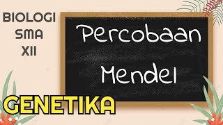 GENETIKA Percobaan mendel dan istilah yang sering digunakan dalam genetika [upl. by Leizahaj884]