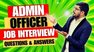 Admin Officer Interview Questions and Answers  Administrative Officer Job Interview Questions [upl. by Aivato]