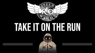 REO Speedwagon • Take It On The Run CC 🎤 Karaoke Instrumental [upl. by Khalsa]