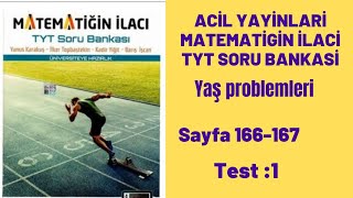 ACİL YAYINLARI MATEMATİĞİN İLACI TYT SORU BANKASI Yaş problemleri test1 [upl. by Duahsar]