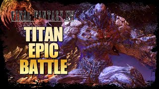 Final Fantasy 16 IFRIT VS TITAN EPIC BATTLE 4k 60FPS [upl. by Laufer]