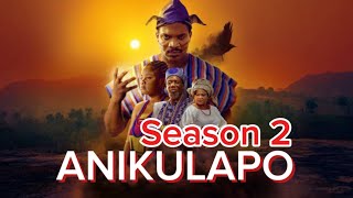 Anikulapo 2 Season Is Coming A Movie By Kunle Afolayn [upl. by Novak]