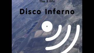 Disco Inferno  The 5 EPs  Summers Last Sound [upl. by Junius]