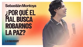 ¿Por qué El Mal Busca Robarnos La Paz  Sebastián Montoya [upl. by Leno]