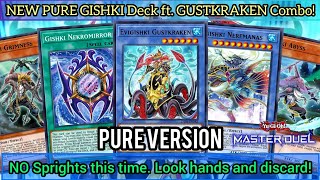 NEW GISHKI PURE Version NO Sprights  Destroy Hands with GUSTKRAKEN MASTER DUEL [upl. by Eserrehs275]