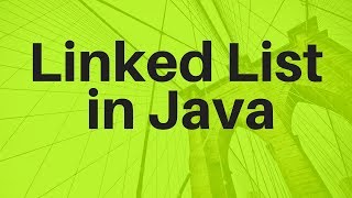 5 Linked List Implementation in Java Part 1  Data Structures [upl. by Ettesoj]