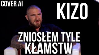 Kizo  Zniosłem Tyle Kłamstw Cover AI Weekend [upl. by Cioban]