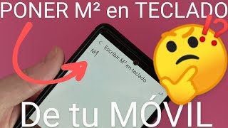 📱👉M² Cómo PONER METROS CUADRADOS en TECLADO MÓVIL SWIFTKEY GBOARD y SAMSUNG FÁCIL y RÁPIDO [upl. by Gudrin]