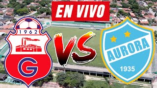 GUABIRA vs AURORA EN VIVO 🔴⚽  DIVISION PROFESIONAL [upl. by Yves]