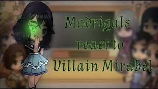 Madrigals react to Villain Mirabel Encanto [upl. by Repsag]