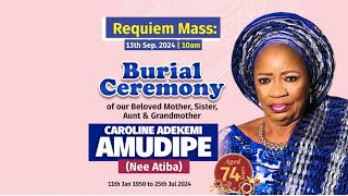 BURIAL CEREMONY OF MADAM CAROLINE ADEKEMI AMUDIPE Nee ATIBA  13 SEPT 2024 [upl. by Tingley]