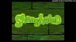 SpongeBob SquarePants  Shanghaied Raw Studio Session Audio [upl. by Luca572]