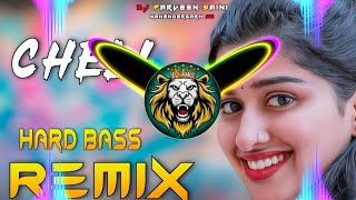 Cheli Song Dj Remix Hard Bass  Full Vibration Mix  Dj Parveen Saini Mahendergarh [upl. by Elleynod872]