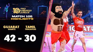 Gujarat Giants Grab Crucial Points vs Inform Tamil Thalaivas  PKL 10 Highlights Match 105 [upl. by Eladnwahs]