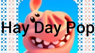 Hay Day Pop [upl. by Tilden492]